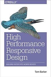 Tapa de High Performance Responsive Design: Building Faster Sites Across Devices