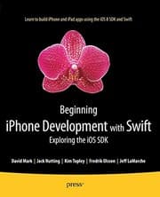 Tapa de Beginning iPhone Development with Swift: Exploring the iOS SDK