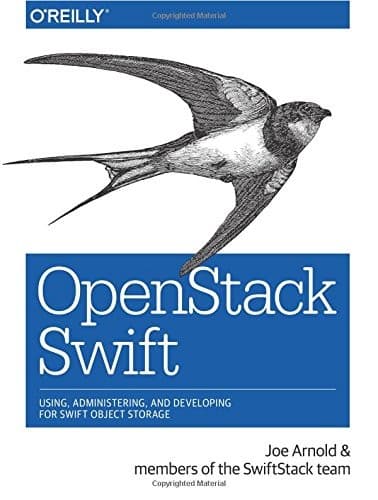 Tapa de OpenStack Swift: Using, Administering, and Developing for Swift Object Storage
