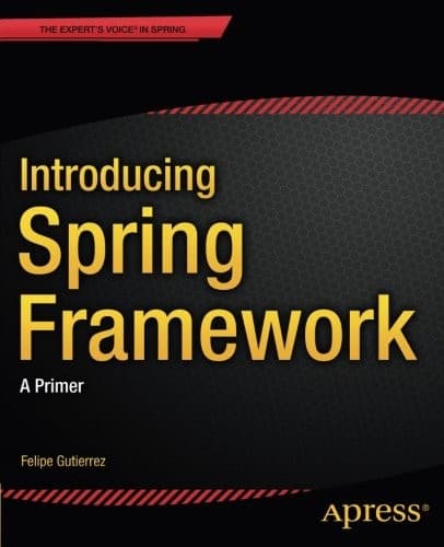 Tapa de Introducing Spring Framework: A Primer
