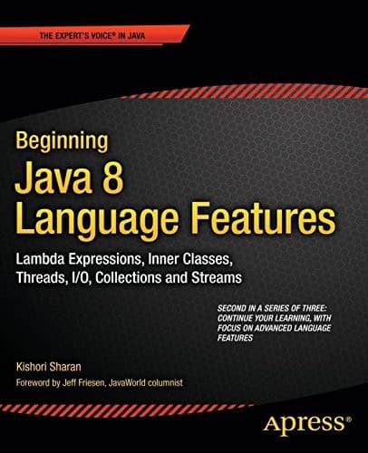 Tapa de Beginning Java 8 Language Features: Lambda Expressions, Inner Classes, Threads, I/O, Collections, and Streams