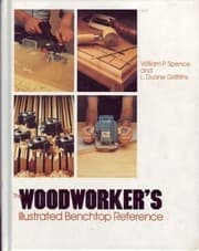 Tapa de The woodworker's illustrated benchtop reference