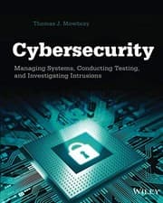 Tapa de Cybersecurity: Managing Systems, Conducting Testing, and Investigating Intrusions