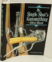 Tapa de Mr. Single Shot's gunsmithing idea book