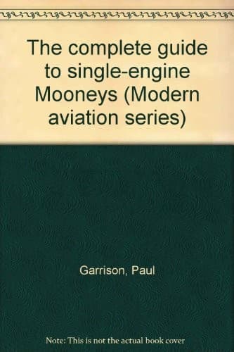 Tapa de The complete guide to single-engine Mooneys
