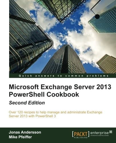 Tapa de Microsoft Exchange Server 2013 Powershell Cookbook: Second Edition