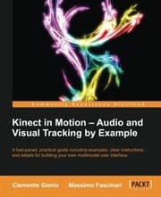 Tapa de Kinect in Motion - Audio and Visual Tracking by Example