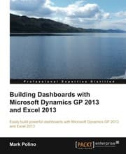 Tapa de Building Dashboards with Microsoft Dynamics GP 2013 and Excel 2013