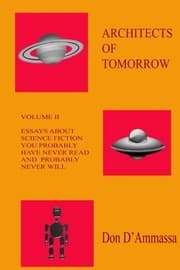 Tapa de Architects of Tomorrow: Volume Two: Essays About Science Fiction (Volume 2)