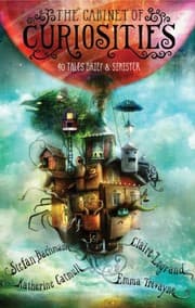 Tapa de The Cabinet of Curiosities: 36 Tales Brief & Sinister