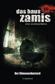 Tapa de Das Haus Zamis 10 - Der Dämonenbastard (German Edition)