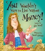 Tapa de You Wouldn't Want to Live Without Money!