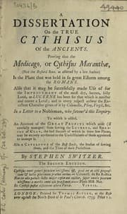 Tapa de A dissertation on the true Cythisus of the ancients ... to which is added, and account of the ... Lucerne ... also a catalogue of ... seeds