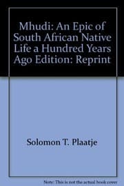 Tapa de Mhudi, an epic of South African native life a hundred years ago