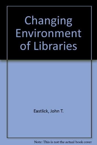 Tapa de The Changing environment of libraries