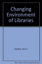 Tapa de The Changing environment of libraries