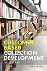 Tapa de Customer-Based Collection Development: An Overview