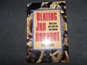Tapa de Beating Job Burnout: How to Turn Your Work into Your Passion (Careers Series)