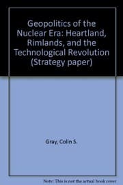 Tapa de The geopolitics of the nuclear era