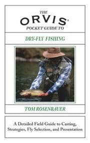 Tapa de The Orvis Pocket Guide to Dry-Fly Fishing