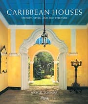 Tapa de Caribbean Houses: History, Style, and Architecture