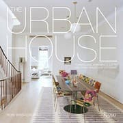 Tapa de The Urban House: Townhouses, Apartments, Lofts, and Other Spaces for City Living