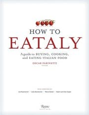 Tapa de How To Eataly: A Guide to Buying, Cooking, and Eating Italian Food
