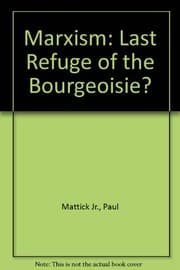Tapa de Marxism: Last Refuge of Bourgeoisie ?