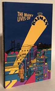 Tapa de The Many Lives of the Batman : Critical Approaches to a Superhero and His Media