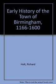Tapa de Early History of the Town of Birmingham,1166-1600