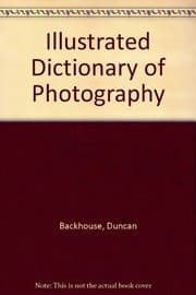 Tapa de Illustrated Dictionary of Photography