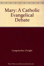 Tapa de Mary: A Catholic Evangelical Debate