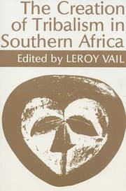 Tapa de The Creation of tribalism in southern Africa