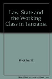 Tapa de Law, State and the Working Class in Tanzania