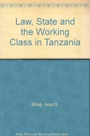 Tapa de Law, State and the Working Class in Tanzania