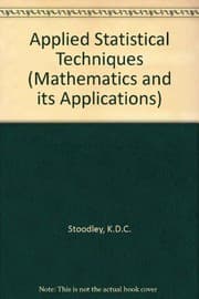Tapa de Applied Statistical Techniques (Ellis Horwood Series in Mathematics & Its Applications) (Mathematics and Its Applications)