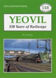 Tapa de Yeovil: 150 Years of Railway History