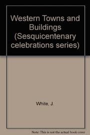 Tapa de Western Towns and Buildings (Sesquicentenary celebrations series)