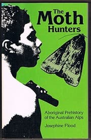 Tapa de The moth hunters: Aboriginal prehistory of the Australian Alps