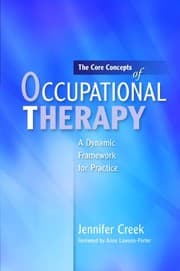 Tapa de The Core Concepts of Occupational Therapy: A Dynamic Framework for Practice