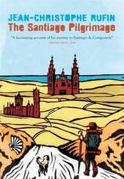 Tapa de The Santiago Pilgrimage: Walking the Immortal Way