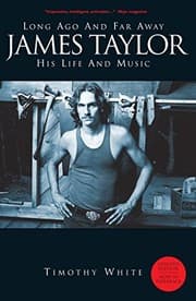 Tapa de Long Ago and Far Away: James Taylor - His Life and Music: Long Ago and Far Away - His Life and Music