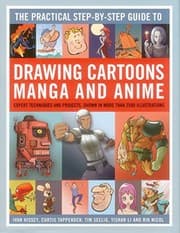 Tapa de The Practical Step-by-Step Guide to Drawing Cartoons, Manga and Anime: Expert Techniques And Projects, Shown In More Than 2500 Illlustrations