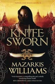 Tapa de Knife-Sworn (Tower and Knife Trilogy)