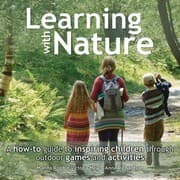 Tapa de Learning with Nature: A How-to Guide to Inspiring Children Through Outdoor Games and Activities