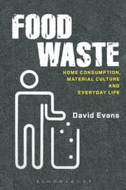 Tapa de Food Waste: Home Consumption, Material Culture and Everyday Life (Materializing Culture)