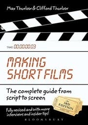 Tapa de Making Short Films, Third Edition: The Complete Guide from Script to Screen