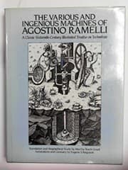 Tapa de The Various and Ingenious Machines of Agostino Ramelli: A Classic Sixteenth-century Illustrated Treatise on Technology Translation and Biographical Study