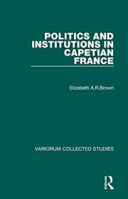 Tapa de Politics and institutions in Capetian France
