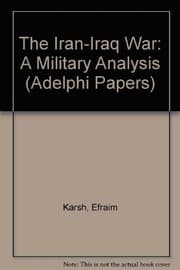 Tapa de The Iran-Iraq War, a military analysis